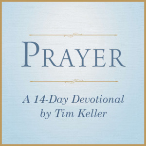 Tim Keller - oración un devocional de 14 días por tim keller - miniatura