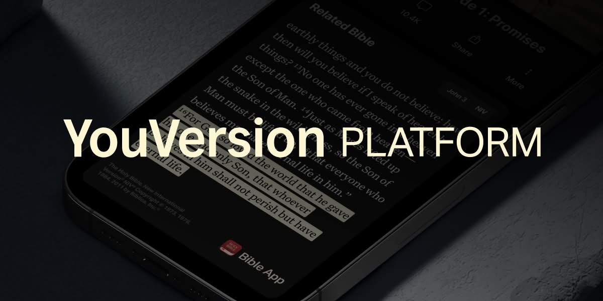 Announcing YouVersion Platform: Expanding Bible Engagement
